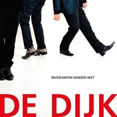 Виниловая пластинка De Dijk - Muzikanten Dansen Niet Music ON Vinyl