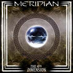 Виниловая пластинка Meridian - The Fourth Dimension SPV Recordings