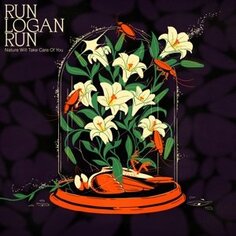 Виниловая пластинка Run Logan Run - Nature Will Take Care of You Worm Discs
