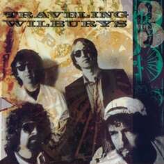 Виниловая пластинка Traveling Wilburys - The Traveling Wilburys. Volume 3 Concord Music Group