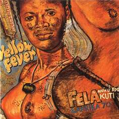 Виниловая пластинка Fela Kuti - Yellow Fever Pias Records