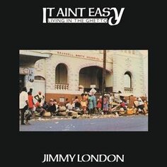 Виниловая пластинка London Jimmy - It Ain&apos;t Easy Living In the Ghetto Dream Catcher