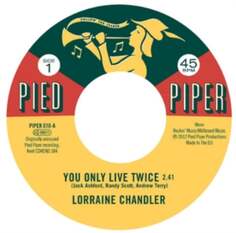Виниловая пластинка Chandler Lorraine - You Only Live Twice Kent