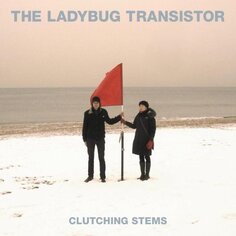 Виниловая пластинка Ladybug Transistor - Clutching Stems Фортуна