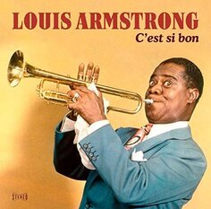 Виниловая пластинка Armstrong Louis - C Est Si Bon Wagram Music