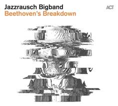 Виниловая пластинка Jazzrausch Bigband - Beethoven&apos;s Breakdown Acta