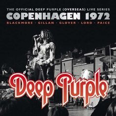 Виниловая пластинка Deep Purple - Copenhagen 1972 Edel Records