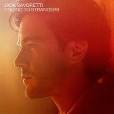 Виниловая пластинка Jack Savoretti - Singing To Strangers (Special Edition) BMG Entertainment