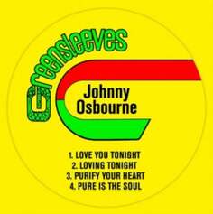 Виниловая пластинка Osbourne Johnny - Love You Tonight / Purify Your Heart Greensleeves Records