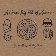Виниловая пластинка A Great Big Pile of Leaves - You&apos;re Always On My Mind Topshelf Records