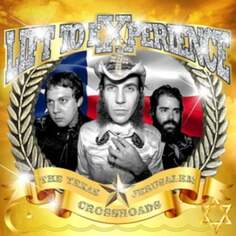 Виниловая пластинка Lift To Experience - The Texas Jerusalem Crossroads Pias Records