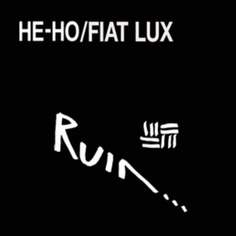 Виниловая пластинка Ruin - He Ho / Fiat Lux Southern Lord Recordings