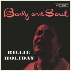 Виниловая пластинка Holiday Billie - Body &amp; Soul Verve