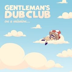 Виниловая пластинка Gentleman&apos;s Dub Club - On a Mission Easy Star Records