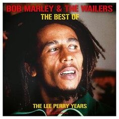 Виниловая пластинка Bob Marley - Best of: the Lee Perry Years NOT NOW Music