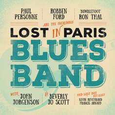 Виниловая пластинка Ford Robben - Lost In Paris Blues Band Edel Records