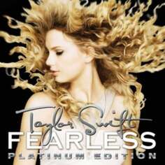 Виниловая пластинка Swift Taylor - Fearless UMC Records