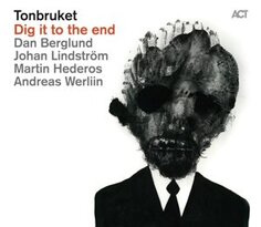 Виниловая пластинка Tonbruket - Dig It To the End Acta