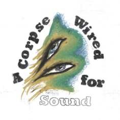 Виниловая пластинка Merchandise - A Corpse Wired For Sound (Limited Edition) 4AD