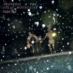 Виниловая пластинка Francois &amp; The Atlas Mountains - 7-Piscine Domino