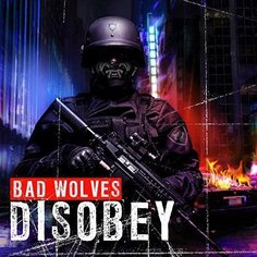 Виниловая пластинка Bad Wolves - Disobey BY Norse Music
