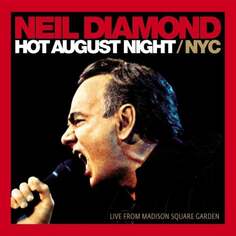 Виниловая пластинка Neil Diamond - Hot August Night NYC UMC Records