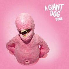 Виниловая пластинка A Giant Dog - Bone Merge