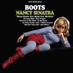 Виниловая пластинка Sinatra Nancy - Boots