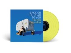 Виниловая пластинка Johnston Freedy - Back On the Road To You Forty Below Records