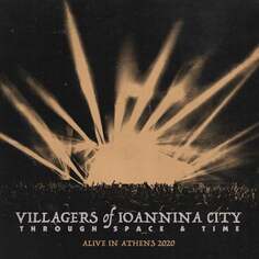 Виниловая пластинка Villagers Of Ioannina City - Through Space And Time: Alive In Athens 2020 Napalm Records
