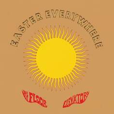Виниловая пластинка The 13th Floor Elevators - Easter Everywhere (цветной винил) Membran