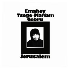 Виниловая пластинка Gebru Emahoy Tsege Mariam - Jerusalem Mississippi Records