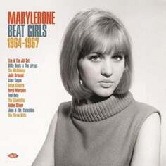 Виниловая пластинка Various Artists - Marylebone Beat Girls 1964-1967 ACE