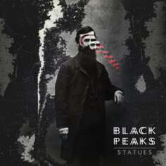 Виниловая пластинка Black Peaks - Statues Easy Life Recordings