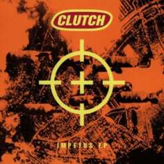 Виниловая пластинка Clutch - Impetus Earache Records