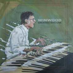 Виниловая пластинка Winwood Steve - Greatest Hits Live Essential Records