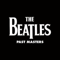 Виниловая пластинка The Beatles - Past Masters (Limited Edition) EMI Music