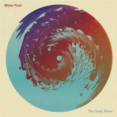 Виниловая пластинка Minor Poet - The Good News Sub Pop Records