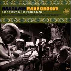 Виниловая пластинка Various Artists - Brazilian Rare Groove Wagram Music