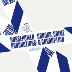 Виниловая пластинка Horsepower Productions - Crooks Crime Corruption Tempa Recordings