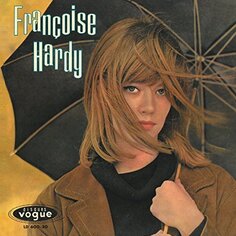 Виниловая пластинка Hardy Francoise - Tous Les Garçons Et Les Filles Vogue