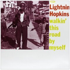 Виниловая пластинка Lightnin&apos; Hopkins - Walkin&apos; This Road By... ACE