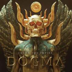 Виниловая пластинка Crown The Empire - Dogma BMG Entertainment