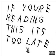 Виниловая пластинка Drake - If You&apos;re Reading This It&apos;s Too Late Island Records