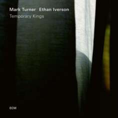 Виниловая пластинка Turner Mark - Temporary Kings ECM Records