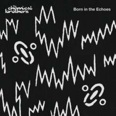 Виниловая пластинка The Chemical Brothers - Born in the Echoes Universal Music Group