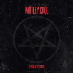 Виниловая пластинка Motley Crue - Shout At The Devil (Remastered 2010) BMG Entertainment