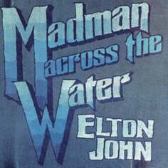 Виниловая пластинка John Elton - Madman Across the Water Virgin EMI Records