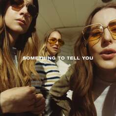 Виниловая пластинка Haim - Something to Tell You Polydor Records