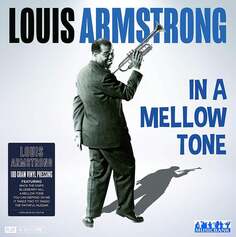 Виниловая пластинка Armstrong Louis - In A Mellow Tone (Limited Edition) Musicbank